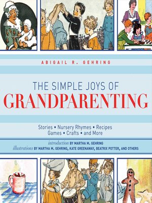 cover image of The Simple Joys of Grandparenting: Stories, Nursery Rhymes, Recipes, Games, Crafts, and More